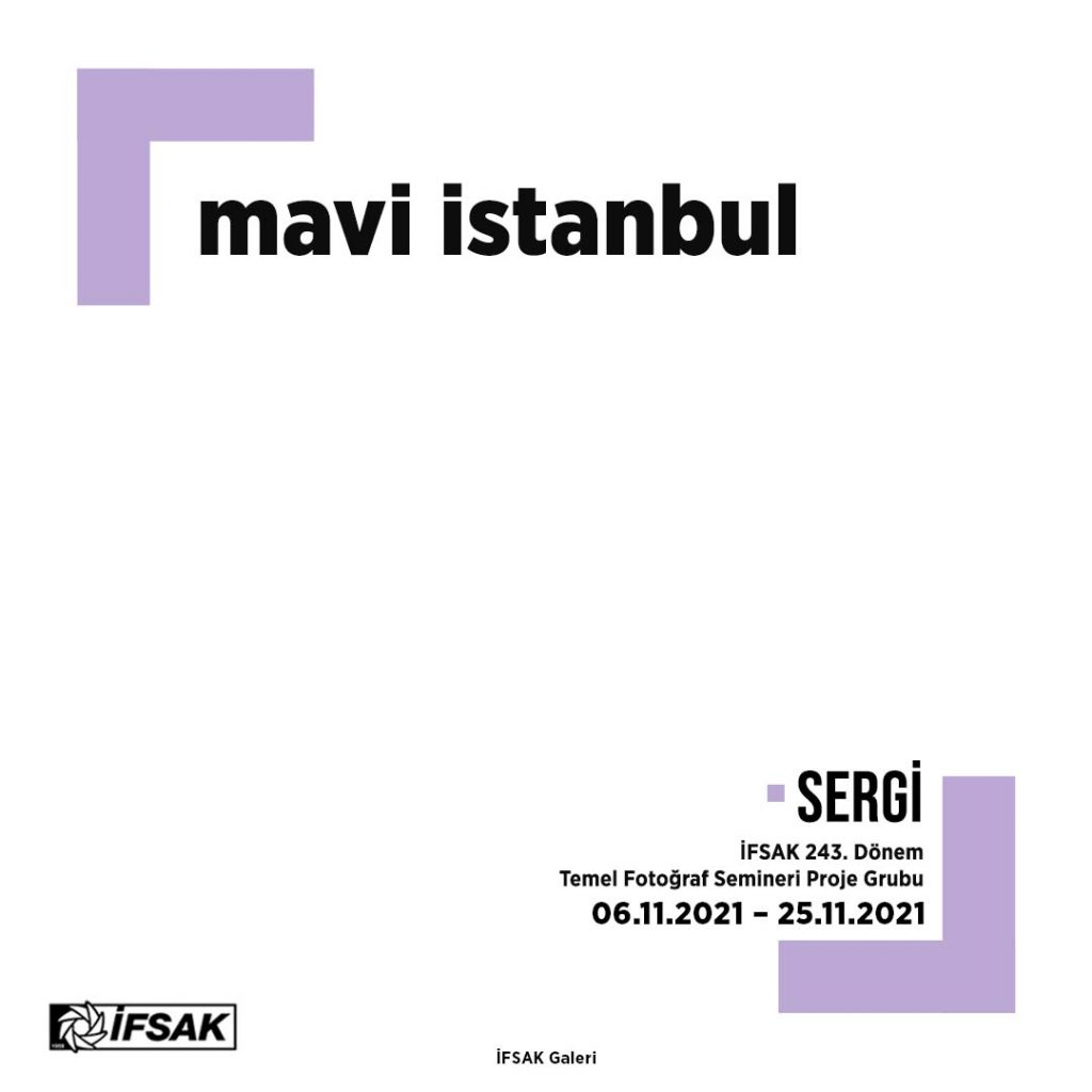 Mavi İstanbul – İFSAK Proje Danışmanlığı – 6 Kasım 2021